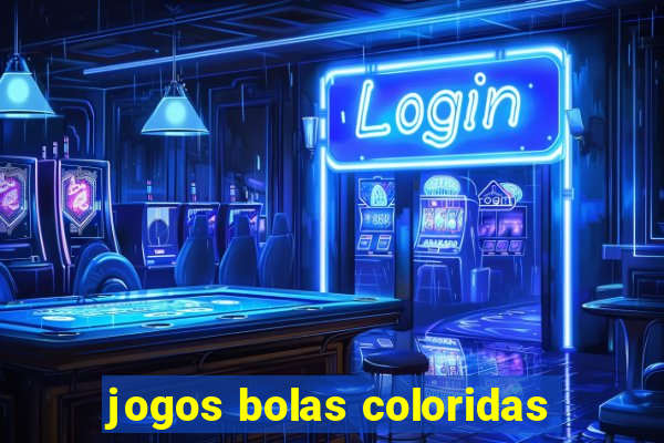 jogos bolas coloridas